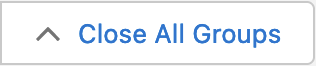'Close All Groups' button