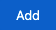 blue Add button